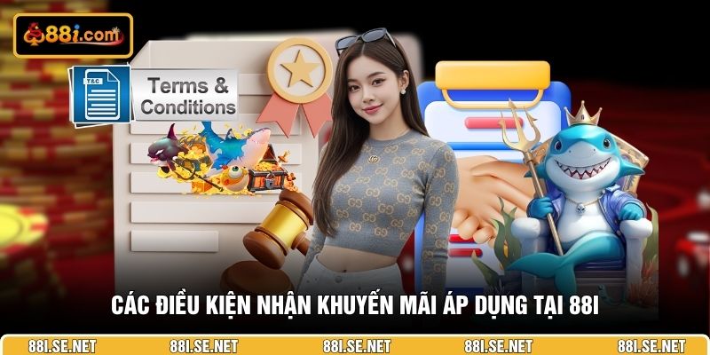 Các điều kiện nhận khuyến mãi áp dụng tại 88I Các điều kiện nhận khuyến mãi áp dụng tại 88I