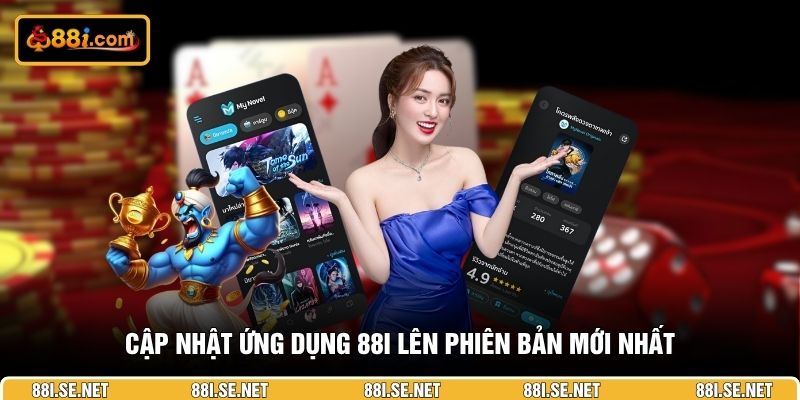 Cập nhật ứng dụng 88I lên phiên bản mới nhất Cập nhật ứng dụng 88I lên phiên bản mới nhất