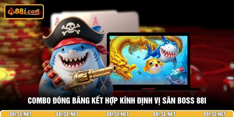 Combo đóng băng kết hợp kính định vị săn boss 88I Combo đóng băng kết hợp kính định vị săn boss 88I