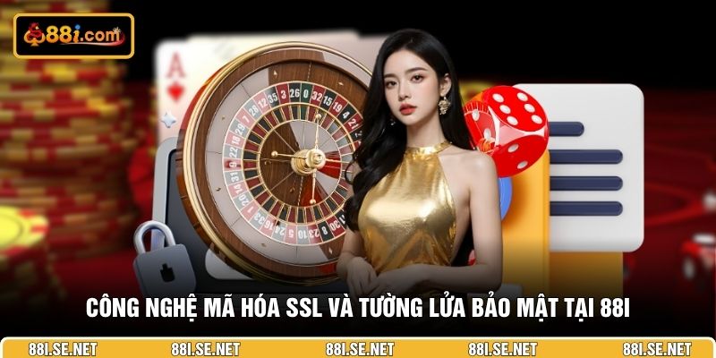 Công nghệ mã hóa SSL và tường lửa bảo mật tại 88I Công nghệ mã hóa SSL và tường lửa bảo mật tại 88I