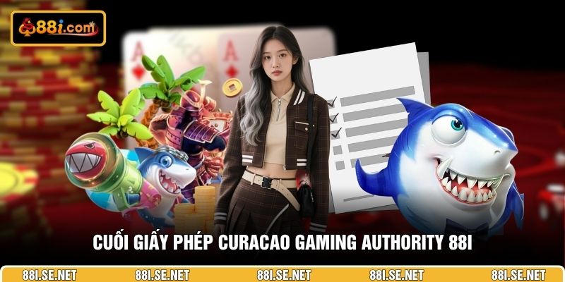 cuoi-giay-phep-curacao-gaming-authority-88I cuoi-giay-phep-curacao-gaming-authority-88I