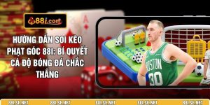 Hướng Dẫn Soi Kèo Phạt Góc 88I: Bí Quyết Cá Độ Bóng Đá Chắc Thắng