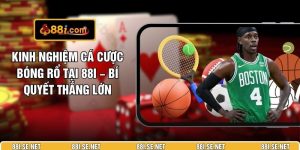 Kinh Nghiệm Cá Cược Bóng Rổ Tại 88I – Bí Quyết Thắng Lớn