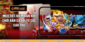Mẹo Tiết Kiệm Đạn Khi Chơi Bắn Cá 88I Từ Các Cao Thủ