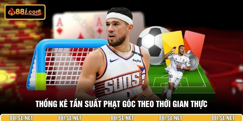 Thống kê tần suất phạt góc theo thời gian thực Thống kê tần suất phạt góc theo thời gian thực